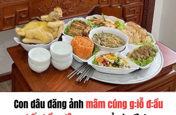 Con dâu đăng ảnh mâm cúng giỗ đầu bố chồng lên mạng, cả gia đình ‘họp khẩn’ Con dâu đăng ảnh mâm cúng giỗ đầu bố chồng lên mạng, cả gia đình ‘họp khẩn’