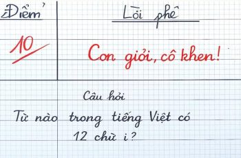 Đố vui: Từ nào trong tiếng Việt có 12 chữ ‘i’? Đố vui: Từ nào trong tiếng Việt có 12 chữ ‘i’?